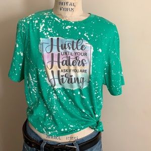 Hustle until ur haters ask for a job custom tshirt